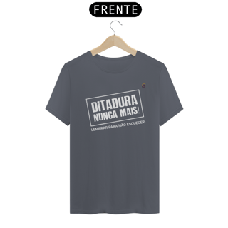 Nome do produto T-shirt Tradicional Ditadura Nunca Mais