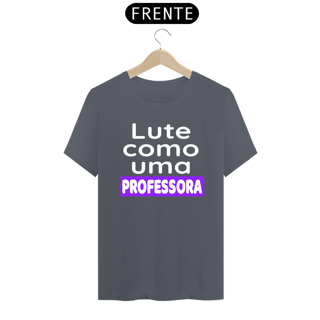 Nome do produto T-shirt Tradicional PROFESSORA