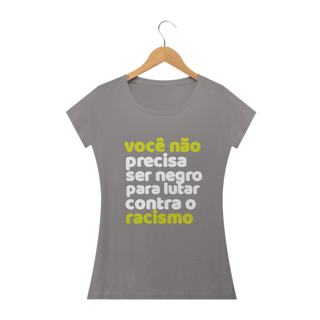 Nome do produto T-shirt Feminina Antirracista