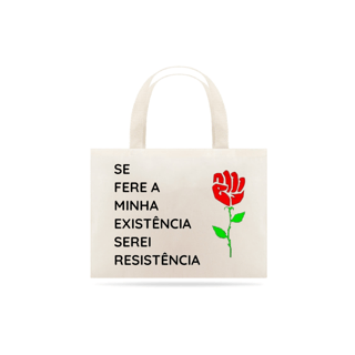 Nome do produto Ecobag Serei Resistência