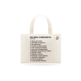 Nome do produto Ecobag Delírio Comunista