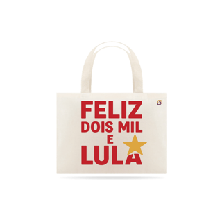 Nome do produto Ecobag DOIS MIL E LULA