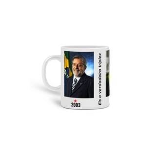 Nome do produto Caneca Triplex do Lula