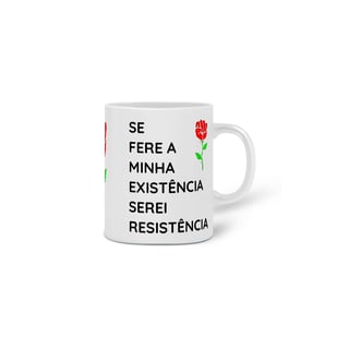 Nome do produto Caneca Serei Resistência