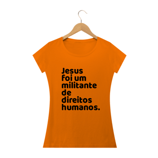 Nome do produto T-shirt Baby Look Jesus Militante