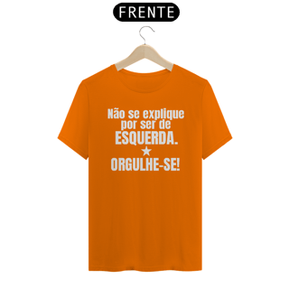 Nome do produto T-shirt Tradicional ORGULHE-SE!