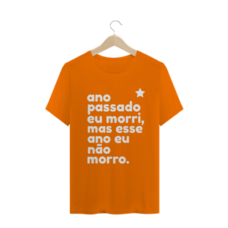 Nome do produto T-shirt  Tradicional ESSE ANO NÃO