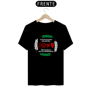 Nome do produto T-shirt Tradicional Trabalhadores
