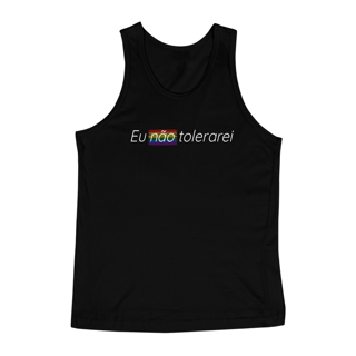 Nome do produto Regata UNISSEX EU NÃO TOLERAREI