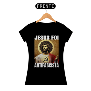 Nome do produto T-shirt Baby Look Jesus Antifascista