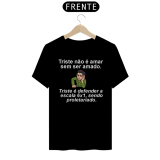 Nome do produto T-shirt Tradicional FIM DA ESCALA 6X1