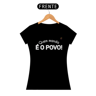 Nome do produto T-shirt Baby Look É O POVO!