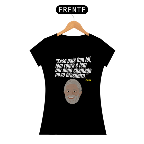 T-shirt Baby Look LULA: Brasil Soberano