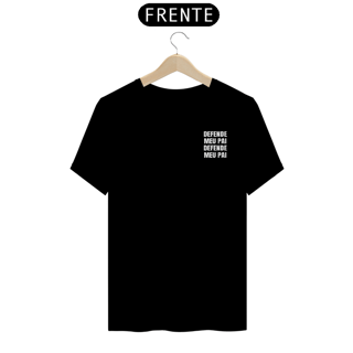 Nome do produto T-shirt Tradicional DEFENDE MEU PAI