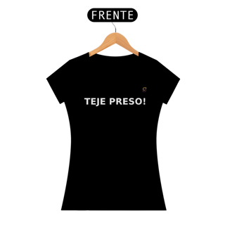 Nome do produto T-shirt Baby Look Teje Preso!