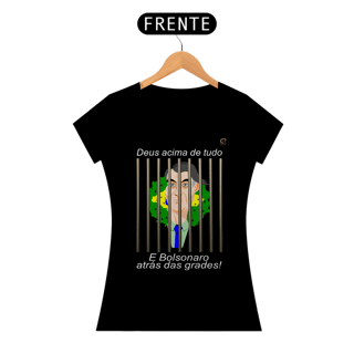 Nome do produto T-shirt Baby Look Bolsonaro atrás das grades!