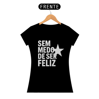 Nome do produto T-shirt Baby Look SEM MEDO