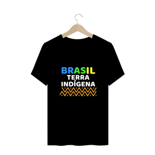 Nome do produto T-shirt Plus Size BRASIL TERRA INDÍGENA