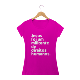 Nome do produto T-shirt Baby Look Jesus Militante