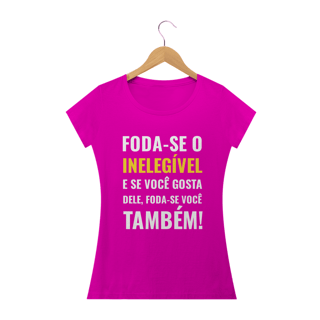 Nome do produto T-shirt Baby Look Foda-se - Inelegível