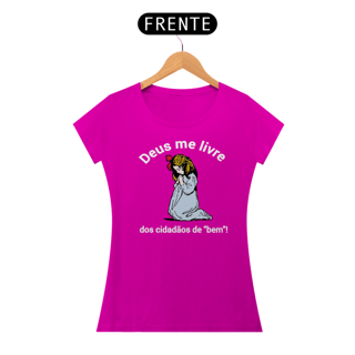 Nome do produto T-shirt Baby Look Deus me livre!