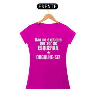 Nome do produto T-shirt Baby Look ORGULHE-SE!