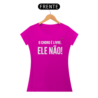 Nome do produto T-shirt Baby Look ELE NÃO!