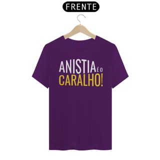 Nome do produto T-shirt Tradicional Anistia é o C*ralho