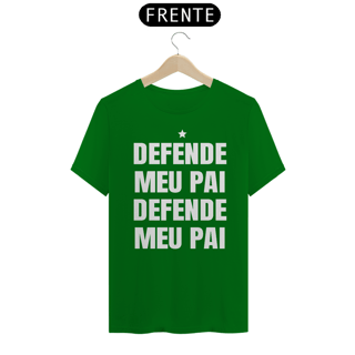 Nome do produto T-shirt Tradicional DEFENDE MEU PAI