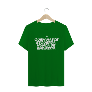 Nome do produto T-shirt Tradicional NUNCA SE ENDIREITA