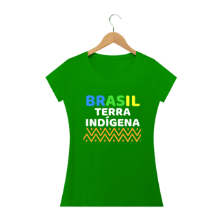 Nome do produto T-shirt Baby Look BRASIL TERRA INDÍGENA