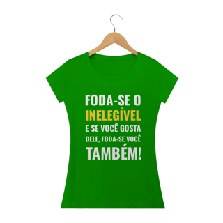 Nome do produto T-shirt Baby Look Foda-se - Inelegível