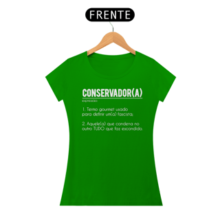 Nome do produto T-shirt Baby Look Conservador(a)