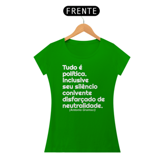 Nome do produto T-shirt Baby Look Tudo é política
