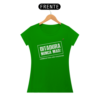 Nome do produto T-shirt Baby Look Ditadura Nunca Mais