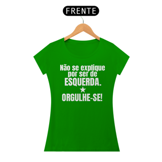 Nome do produto T-shirt Baby Look ORGULHE-SE!