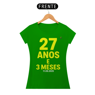 Nome do produto T-shirt Baby Look 27 ANOS E 3 MESES