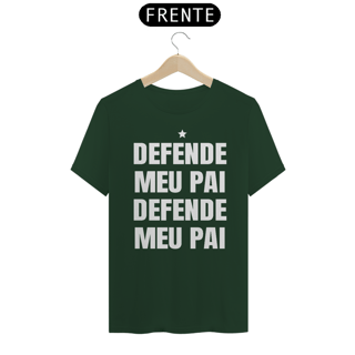 Nome do produto T-shirt Tradicional DEFENDE MEU PAI
