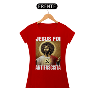Nome do produto T-shirt Baby Look Jesus Antifascista