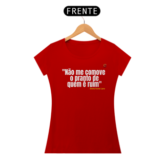 Nome do produto T-shirt Baby Look NÃO ME COMOVE