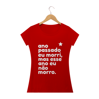 Nome do produto T-shirt  Baby Look  ESSE ANO NÃO