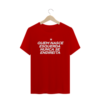 Nome do produto T-shirt Tradicional NUNCA SE ENDIREITA