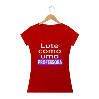 Nome do produto T-shirt Baby Look PROFESSORA