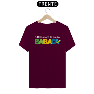 Nome do produto T-shirt Tradicional O BOLSONARO TA PRESO