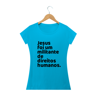 Nome do produto T-shirt Baby Look Jesus Militante