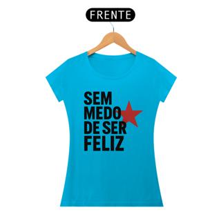 Nome do produto T-shirt Baby Look SEM MEDO