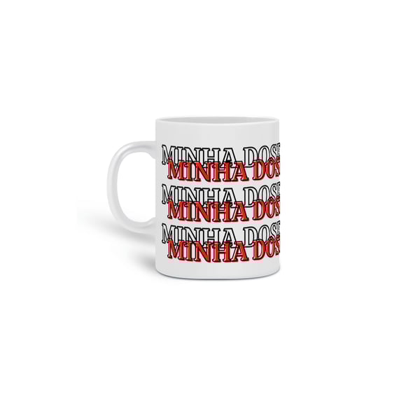 Caneca - Minha dose de Paciência 