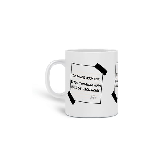 Caneca - Por Favor Aguarde.