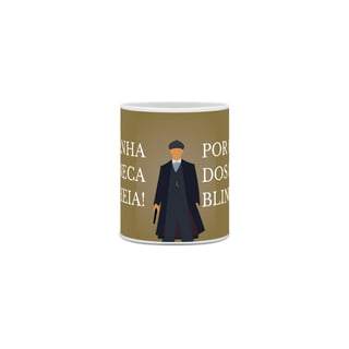 Nome do produto Caneca - Mantenha a caneca cheia! Por ordem dos Peaky Blinders