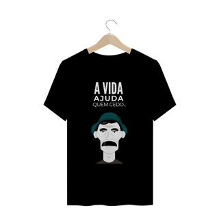 T-shirt Prime Preta A Vida Ajuda Quem Cedo Madruga